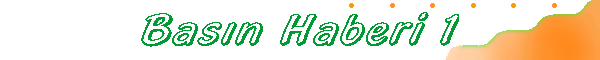 Basın Haberi 1